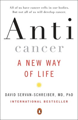 Anticancer: A New Way of Life by David Servan-Schreiber (English) Paperback Book