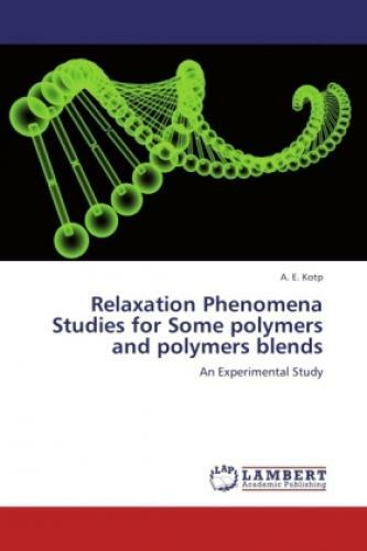 Thumbnail - Relaxation Phenomena Studies For Some Polymers And Polymers Blends An
