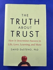 Truth about Trust : How It Determines Success in Life, Love, Learning, and More