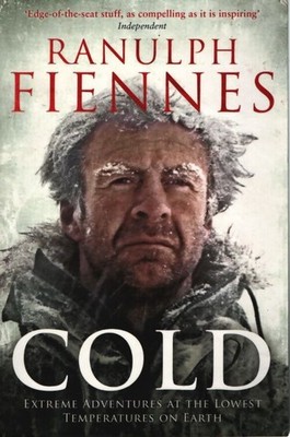 Cold: Extreme adventures at the lowe... - Ranulph Fiennes - V2227892