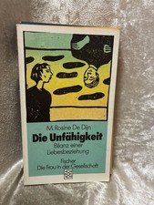 Die Unfähigkeit: Bilanz einer Liebesbeziehung DeDijn, M Rosine: