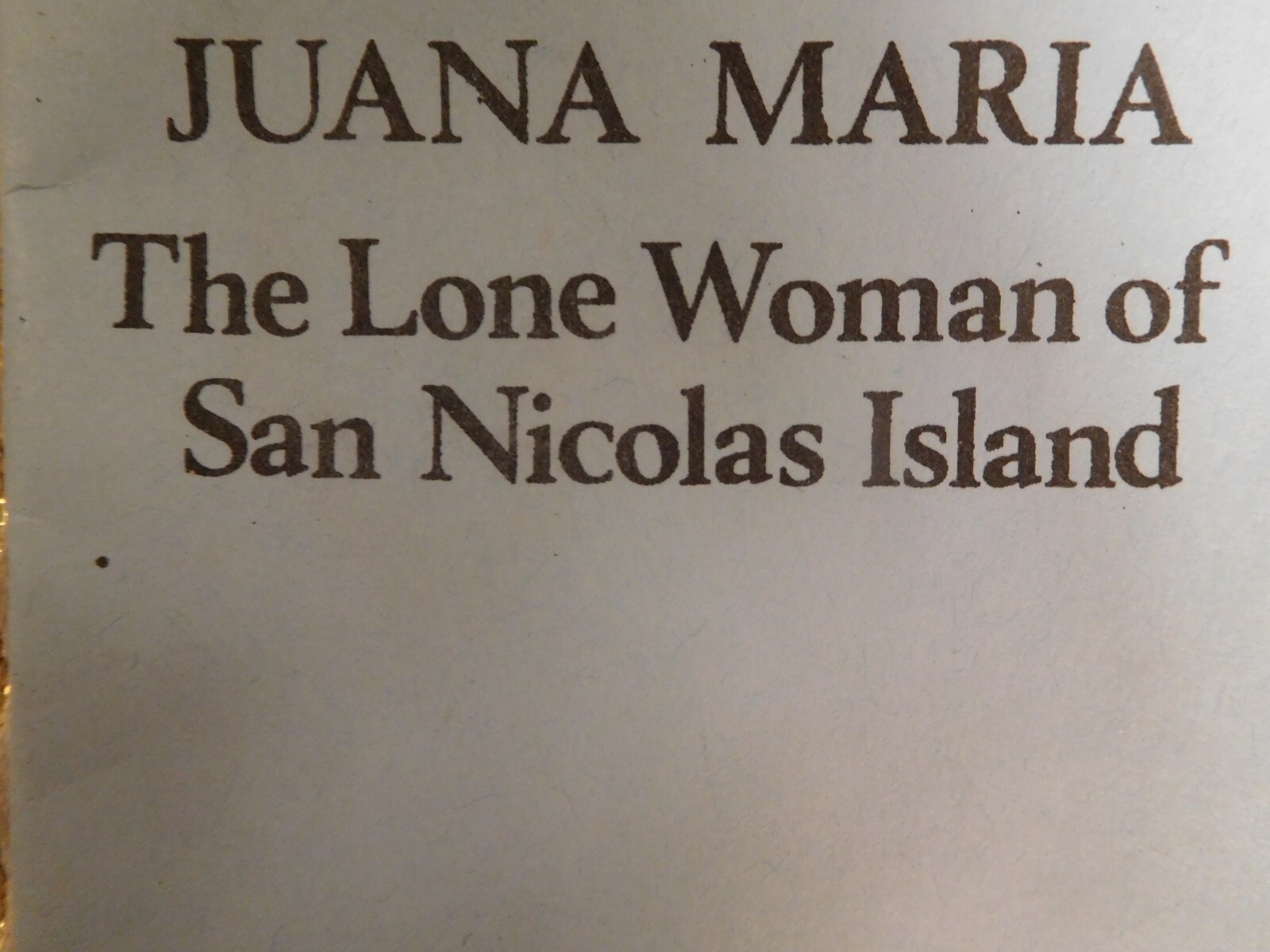 Rare Book Juana Maria Lone Woman San Nicolas Island Santa