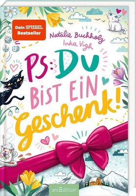 PS: Du bist ein Geschenk! (PS: Du bist die Beste! 6) | Natalie Buchholz | Buch