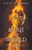 Burn The World | A. G. V. Mcpherson | Taschenbuch | Kartoniert / Broschiert