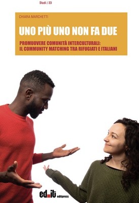 Einer plus eins macht nicht zwei. Interkulturelle Gemeinschaften fördern: Die Community M...