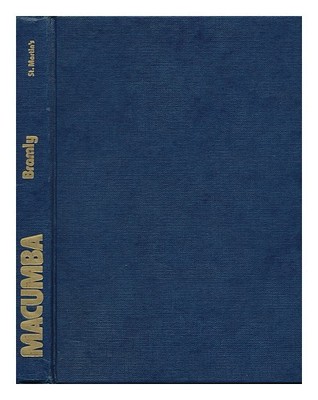 BRAMLY, SERGE (1949-) MacUmba: Die Lehren Von Maria-Jose, Mutter Der Götter