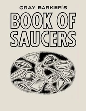 GRAY BARKER'S BOOK OF SAUCERS **BRAND NEW**