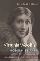Virginia Woolf's Modernist Path | Her Middle Diaries And The Diaries She Read