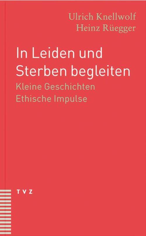 Thumbnail - In Leiden Und Sterben Begleiten | Kleine Geschichten Ethische Impulse