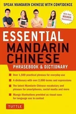 Essential Chinese Phrasebook & Dictionary: Speak Chinese with Confidence...