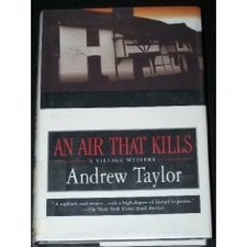 AN AIR THAT KILLS By Andrew Taylor - Hardcover