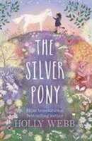 Holly Webb | The Silver Pony | Taschenbuch | Englisch (2020) | Ean 9781788951937