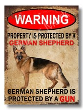 Metal sign Warning Property is Protected by a German Shepherd 9x12 inch Sign