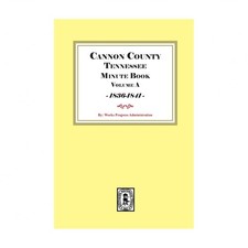 Cannon County Tennessee Minute Book Volume A, 1836-1841