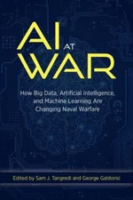 AI at War: How Big Data, Artificial Intelligence, and Machine Learning Are Chang