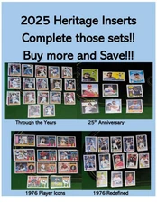 2025 Topps Heritage Inserts You Pick Buy More & Save!!! **** Updated 12/3 ****