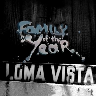 Family of the Year Loma Vista (Vinyl) 12'' Album (US IMPORT)