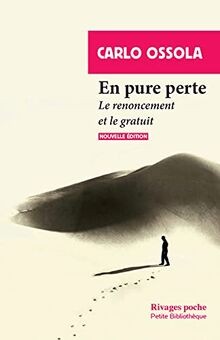 En pure perte: Le renoncement et le gratuit von Oss... | Buch | Zustand sehr gut