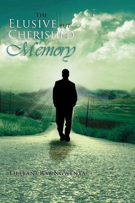 Thabani Ray Ngwenya | The Elusive but Cherished Memory | Taschenbuch | Englisch