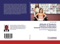 Attitude Of Students, Teachers & Educators Towards Inclusive Education Julia Kei