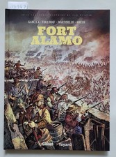 Fort Alamo : (nuovo libro): La véritable histoire du Far West : Gabella, Mathieu: