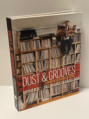 Dust and Grooves: Adventures in Record Collecting by Eilon Paz 2015 Hardcover