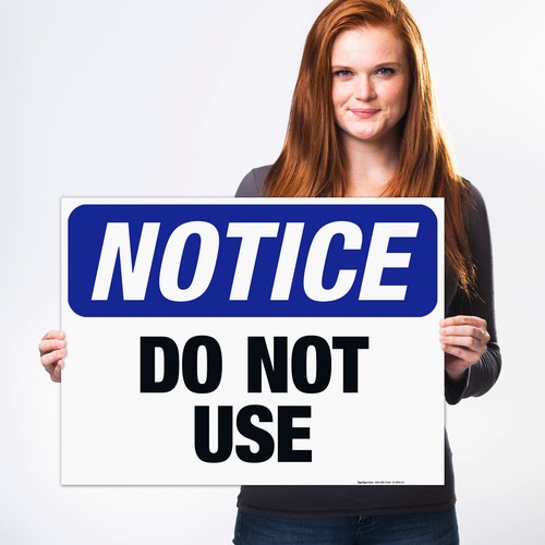 Do Not Use Sign, OSHA Notice Sign, - Picture 50 of 85