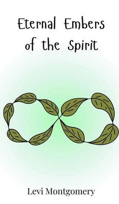 Levi Montgomery | Eternal Embers of the Spirit | Buch | Englisch (2025)
