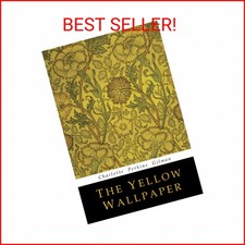 The Yellow Wallpaper