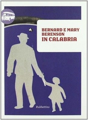 In Kalabrien - Berenson Bernard, Berenson Mary
