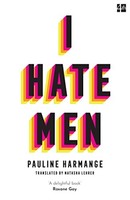 Pauline Harmange - I Hate Men - Paperback - G245Z