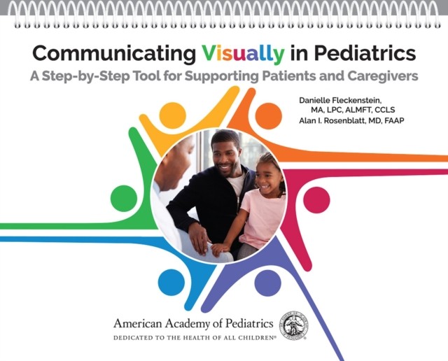 Communicating Visually in Pediatrics: A  by Danielle Fleckenstein SPIRAL-BOUND