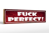 Holzschild Spruch 46X10 Cm Fuck Perfect Holz Deko Schild