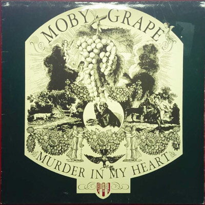 Moby Grape   Murder In My Heart - Edsel Records - Großbritannien - 1986