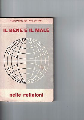 GUT UND BÖSE IN DEN RELIGIONEN - SEKRETARIAT FÜR NICHTCHRISTEN 