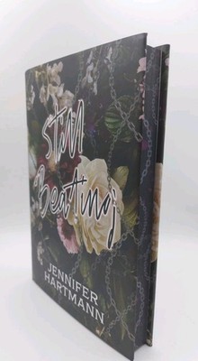 Signed Still beating By Jennifer Hartmann  Limited Edition Sprayed Edges 