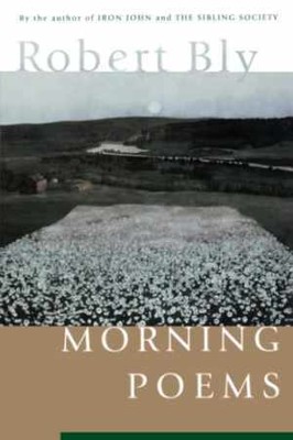 Morning Poems - Paperback, by Bly Robert - Good