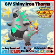 ✨ IRON THORNS Shiny 6IV ✨ Pokemon SCARLET and VIOLET Battle Ready Paradox FAST