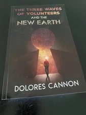 Three Waves of Volunteers and the New Earth