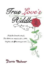 True Love's Riddle by Dorrie Rechner (English) Hardcover Book