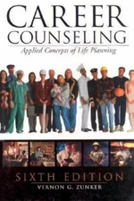 Career Counseling : Applied Concepts of Life Planning Vernon G. Z