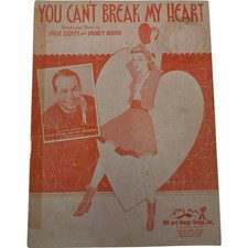 You Cant Break My Heart by Spade Cooley & Smokey Rogers Vintage Sheet Music 1945