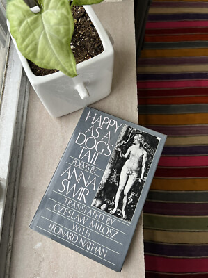 Happy As A Dog s Tail by Anna Swir