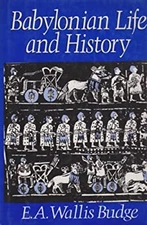 Babylonian Life and History Hardcover E. A. Wallis Budge