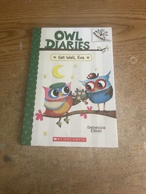 Owl Diaries:lGet Well, Eva a Branches Book (Owl Diaries #16) by Rebecca Elliott