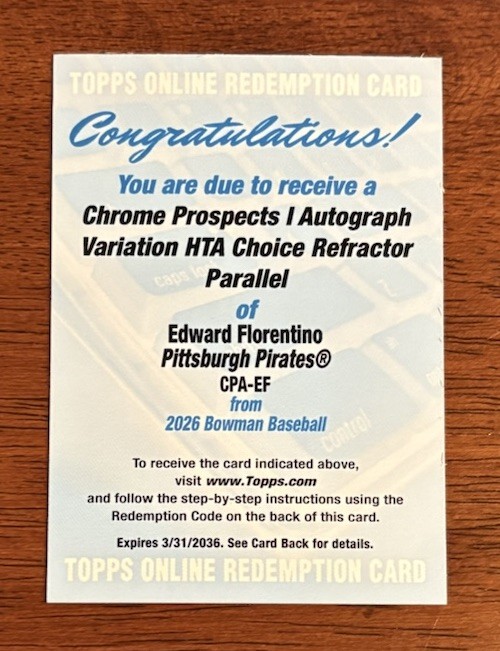 EDWARD FLORENTINO 2026 BOWMAN CHROME 1st Auto HTA Choice /150 Redemption Unused