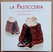 LIBRO LA PASTICCERIA n.3 Cioccolato 2010 La Repubblica Ricette illustrato