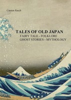Carsten Rasch | Tales Of Old Japan Fairy Tale - Folklore - Ghost Stories -...