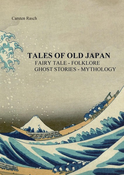 Carsten Rasch | Tales Of Old Japan Fairy Tale - Folklore - Ghost Stories -...-image