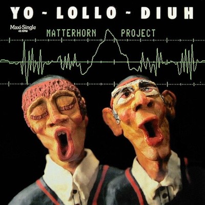 Matterhorn Project - Yo-Lollo-Diuh 12'' Maxi Vinyl Electronic,Pop 222308